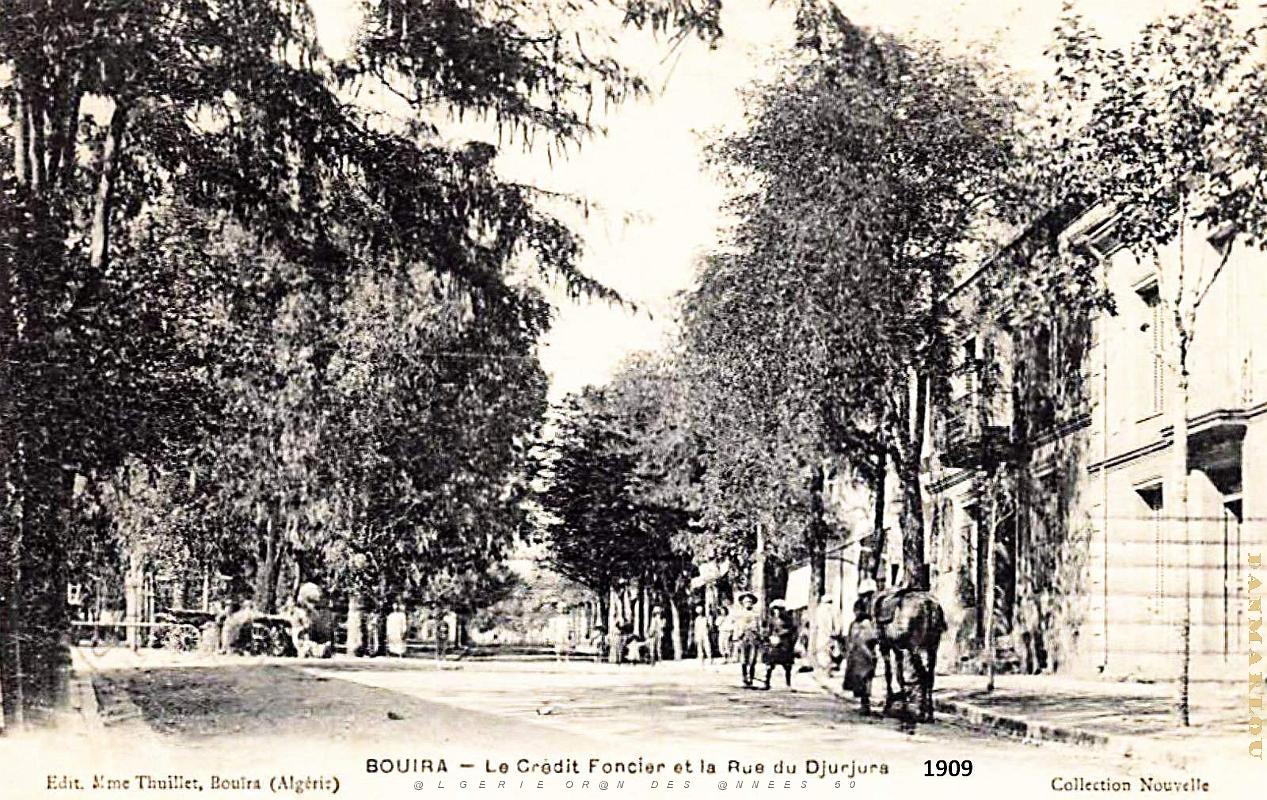 Bouira - Credit Foncier et Rue du Djurdjura - 1909.jpg
